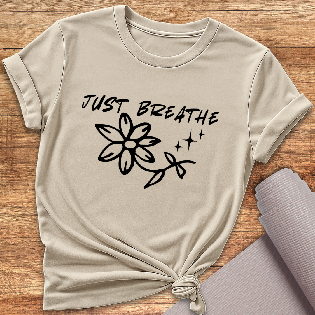 Just breathe T-Shirt