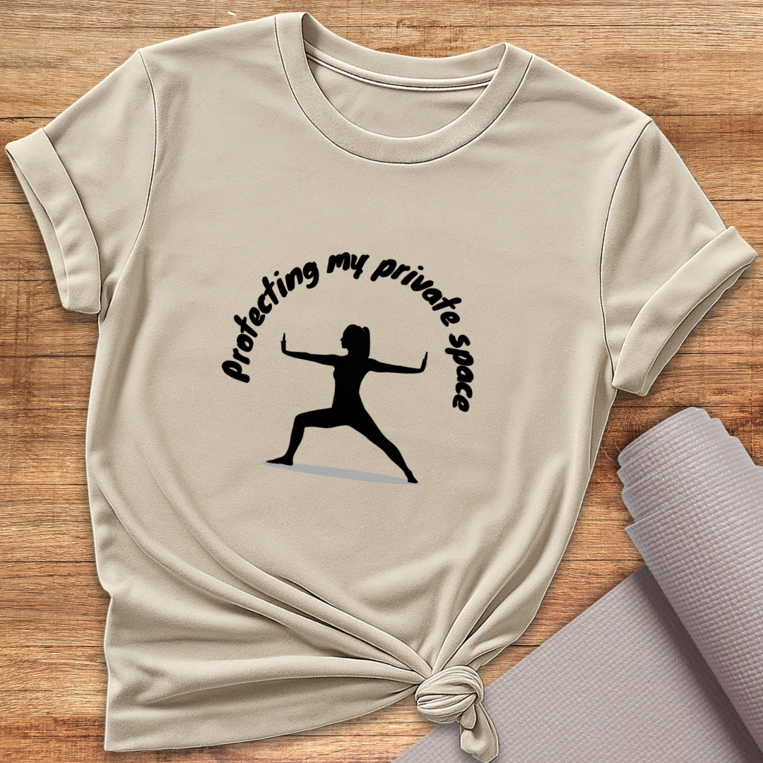 Protecting My Private Space T-Shirt