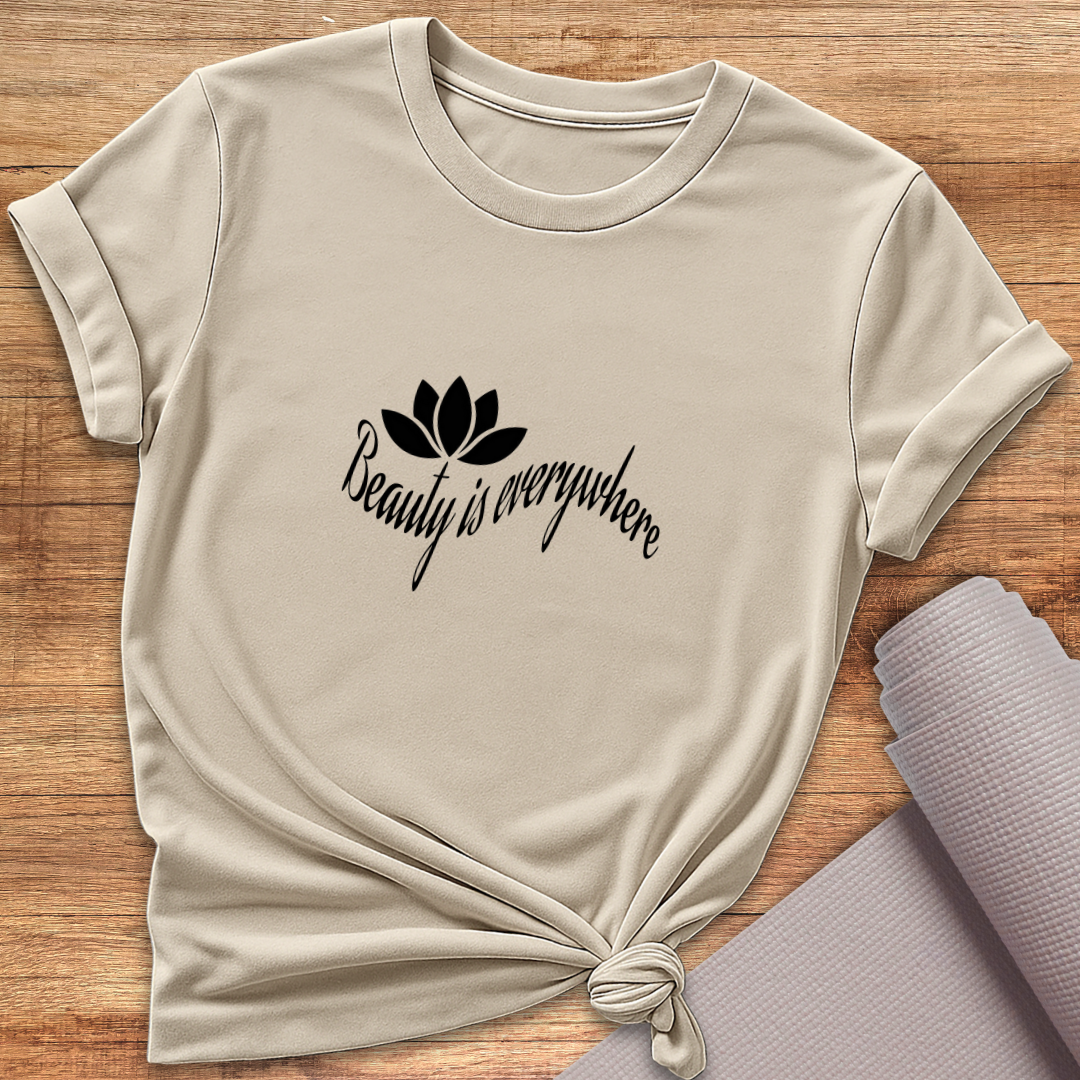 Beauty Is Everywhere T-Shirt