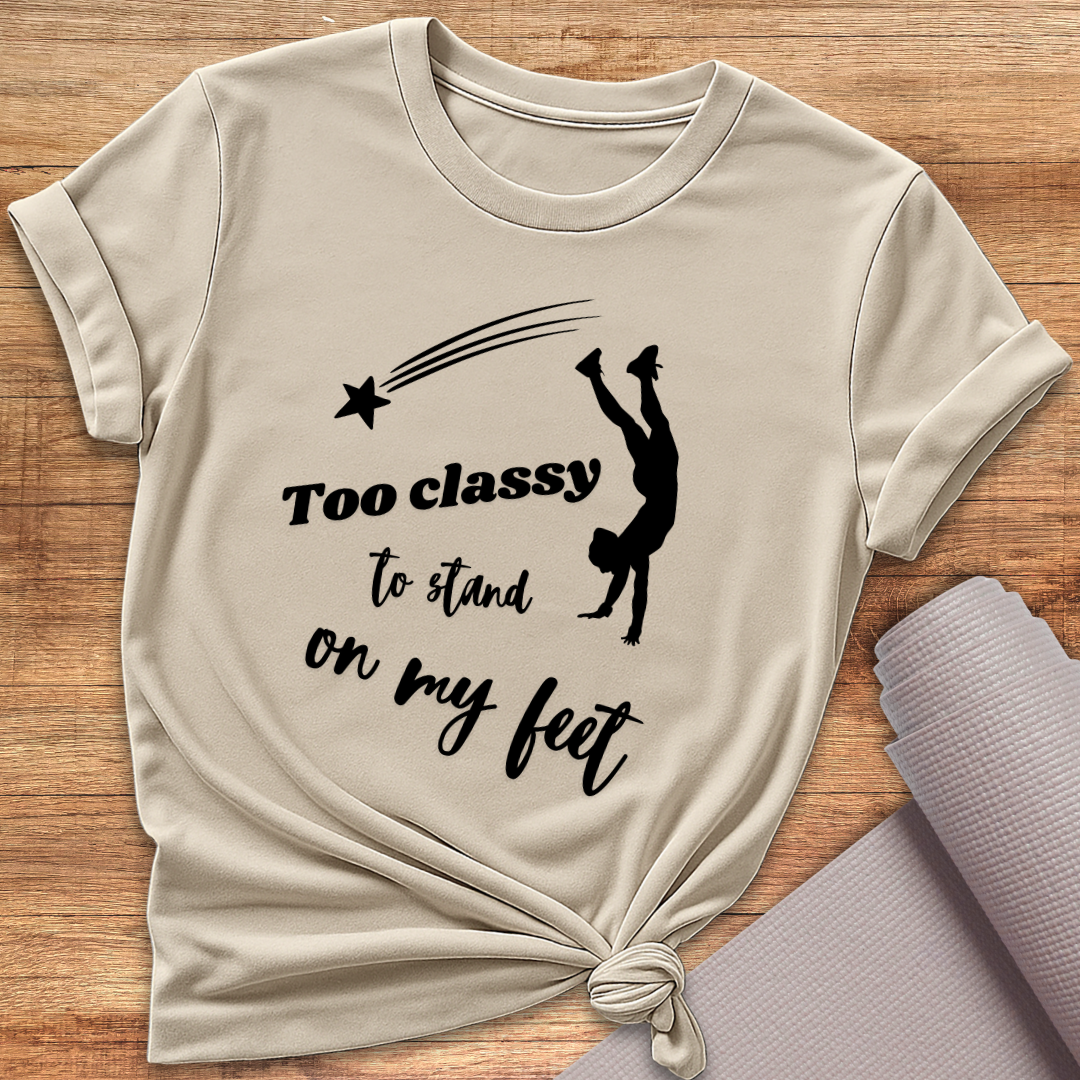 Too Classy T-Shirt
