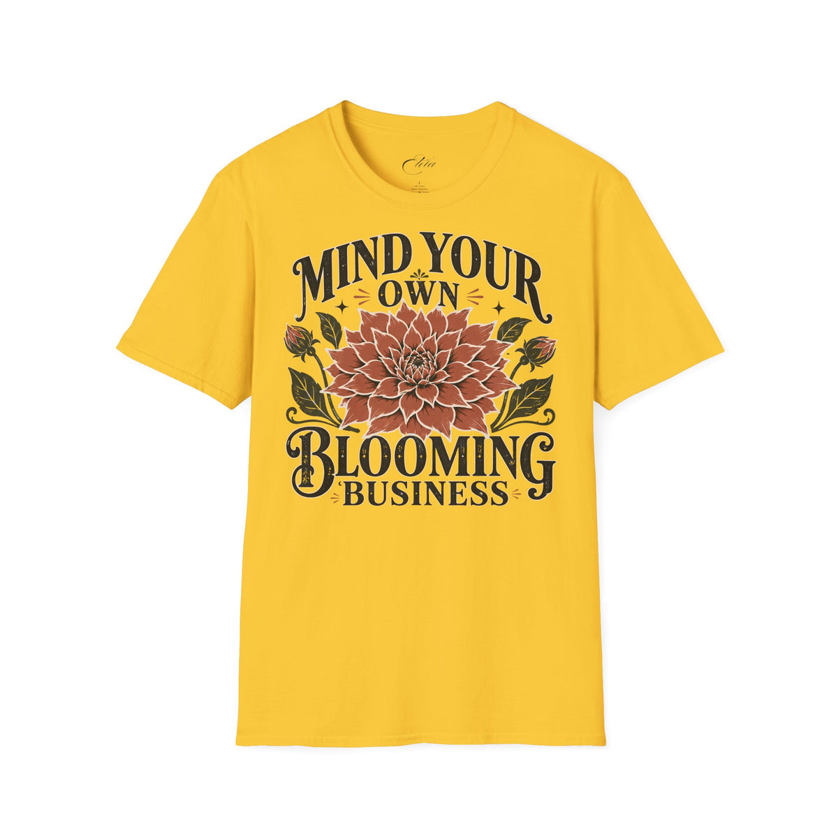Your Blooming Business T-Shirt