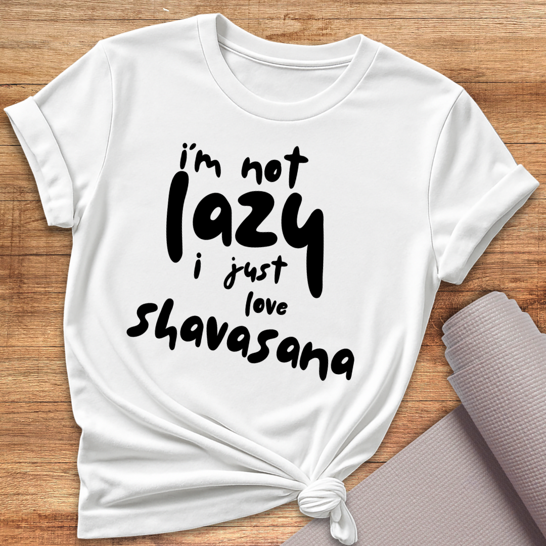 I'm Not Lazy T-Shirt