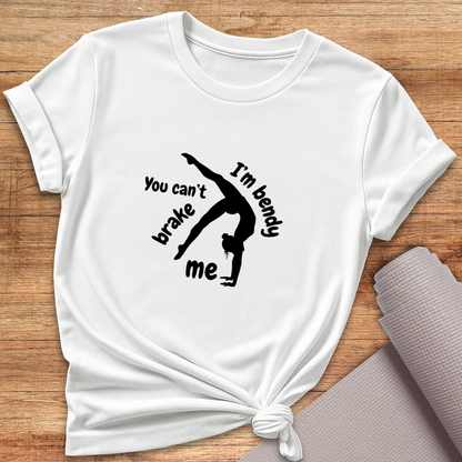 You Can't Brake Me T-Shirt