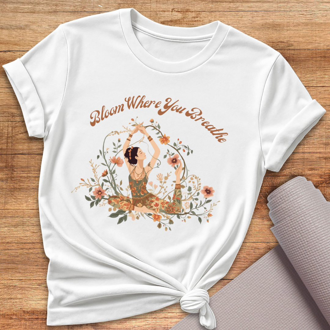 Bloom Where You Breathe T-Shirt