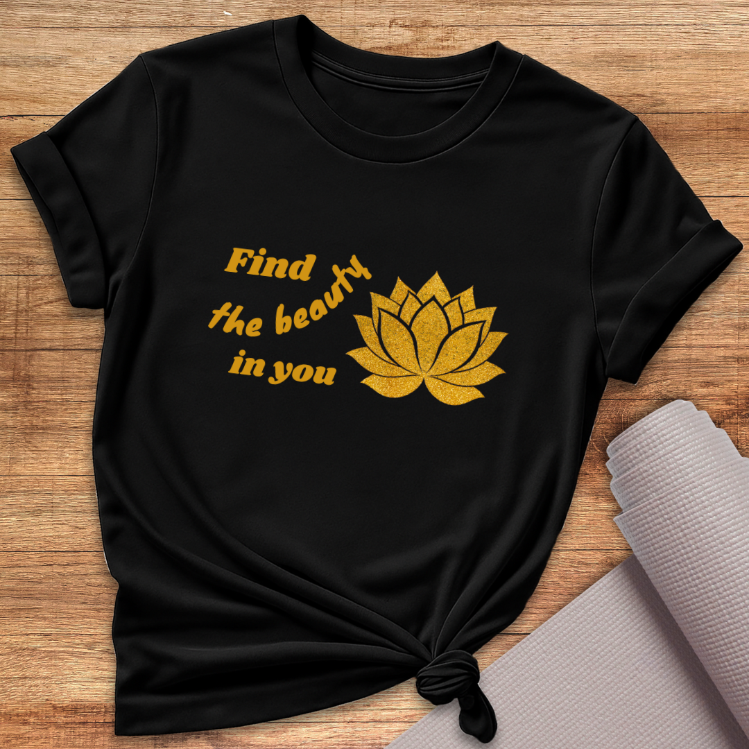 Find The Beauty In You T-Shirt