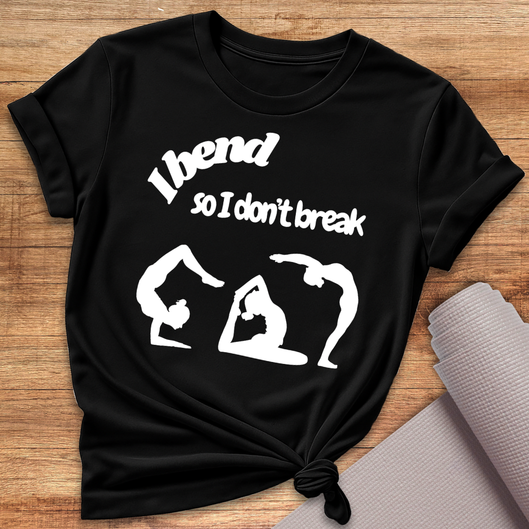 I Bend T-Shirt