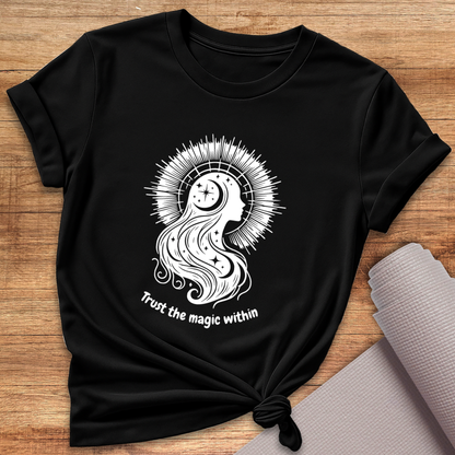 Trust The Magic Within T-Shirt