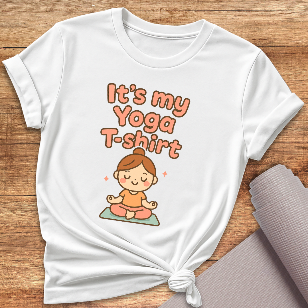 It's My Yoga T-Shirt