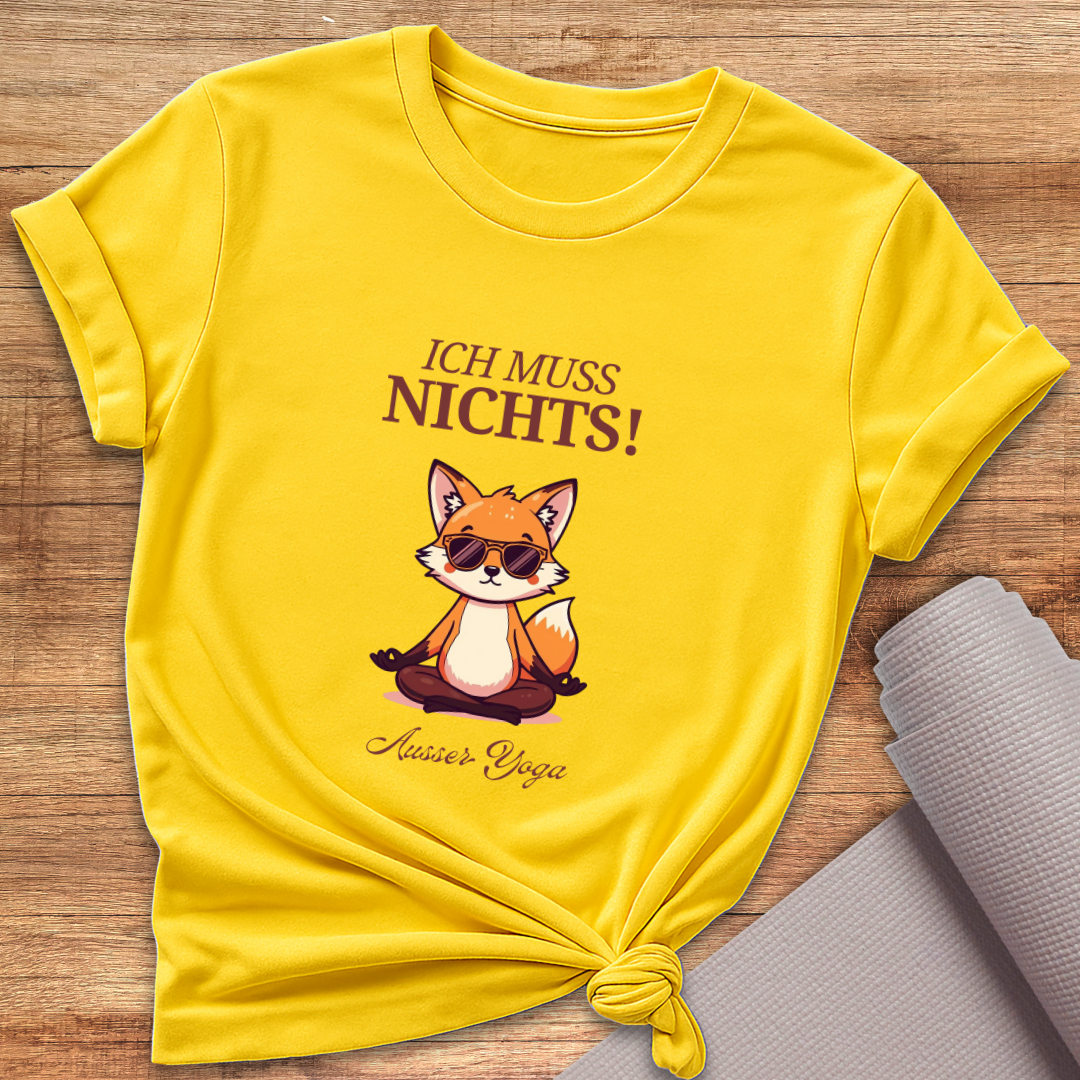 Ich Muss Nichts T-Shirt