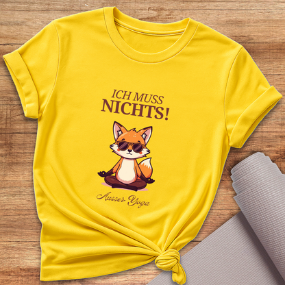 Ich Muss Nichts T-Shirt