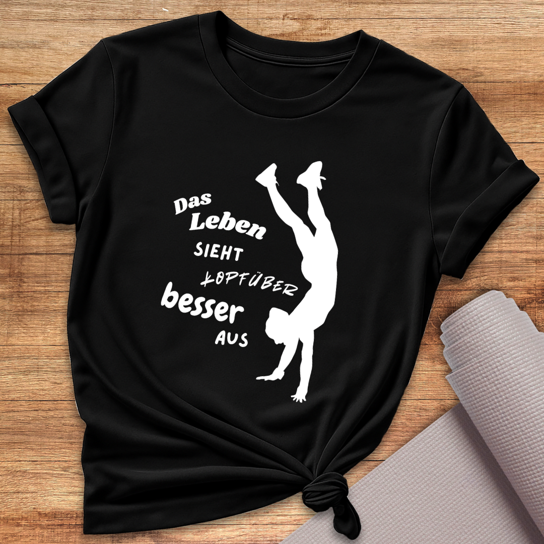 Kopfüber Besser T-Shirt