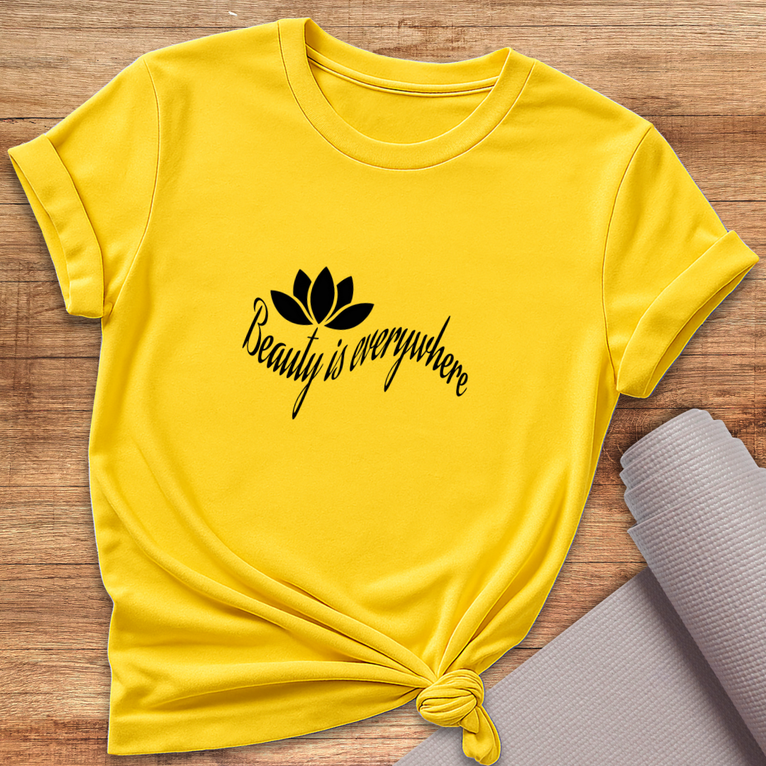 Beauty Is Everywhere T-Shirt