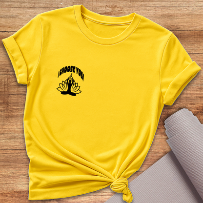 I Choose Yoga T-Shirt