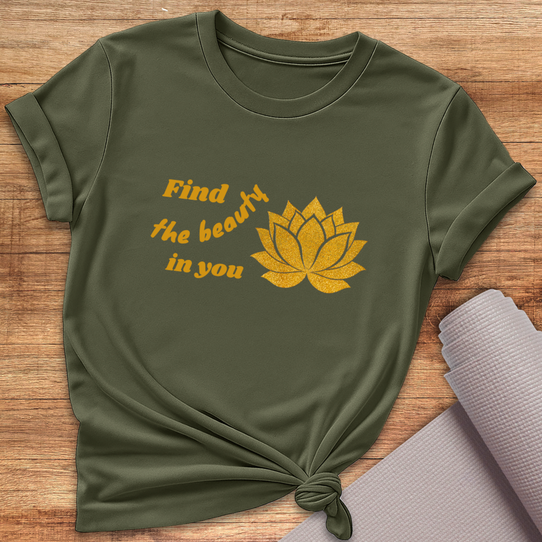 Find The Beauty In You T-Shirt