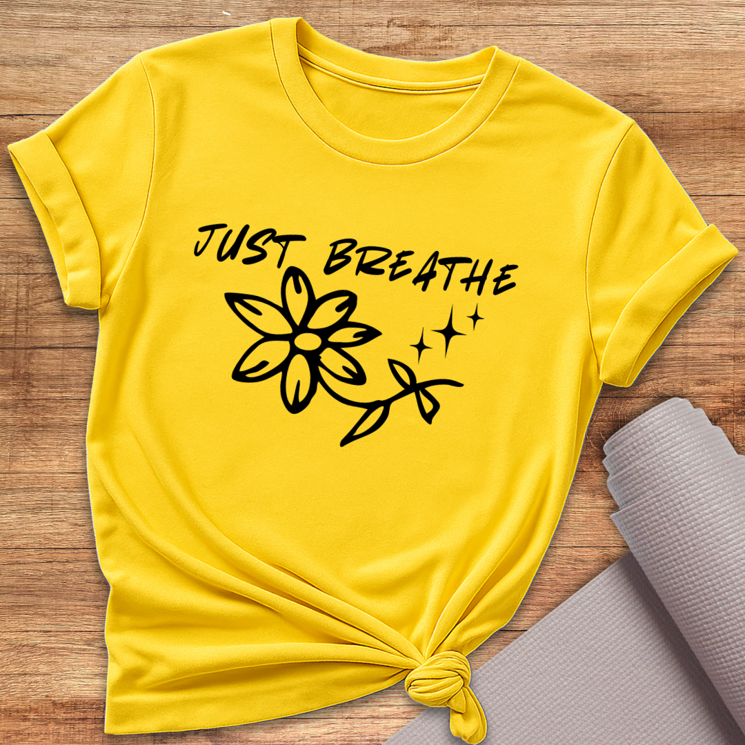 Just breathe T-Shirt