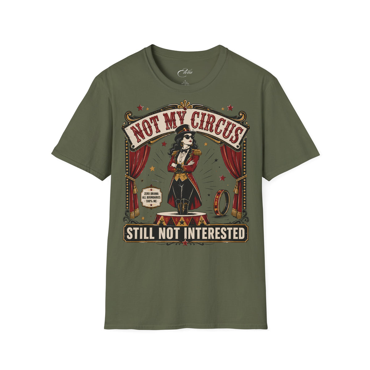 Not My Circus T-Shirt
