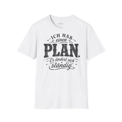 Hab Einen Plan Schwarz T-Shirt