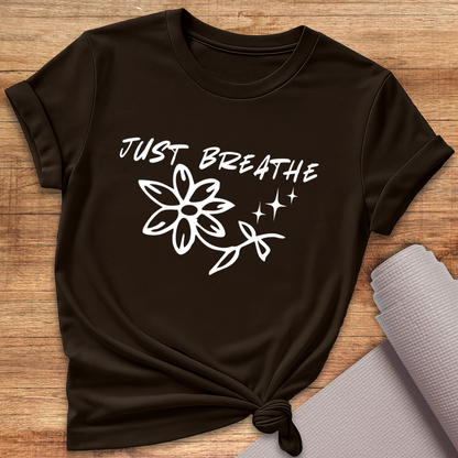 Just breathe T-Shirt