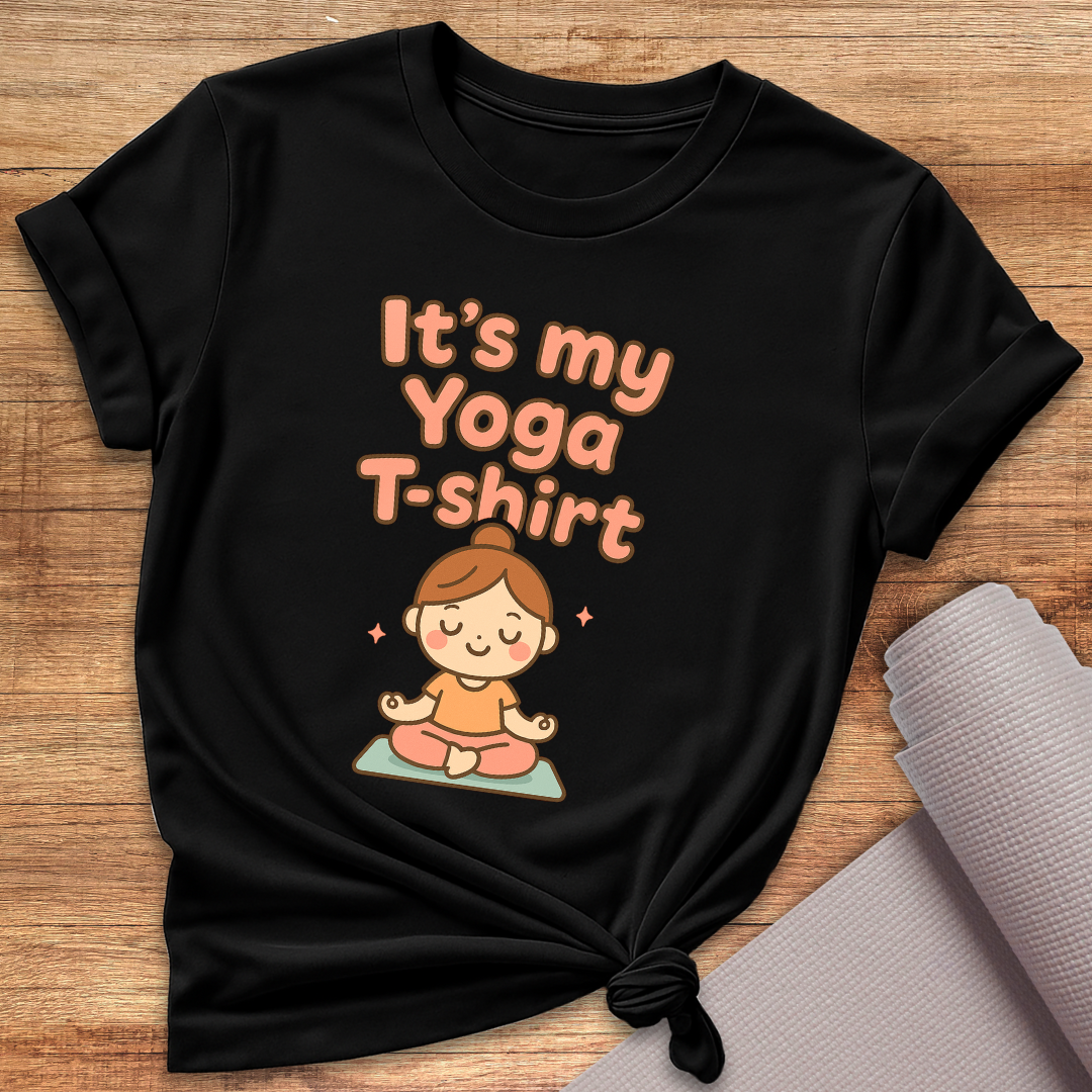 It's My Yoga T-Shirt