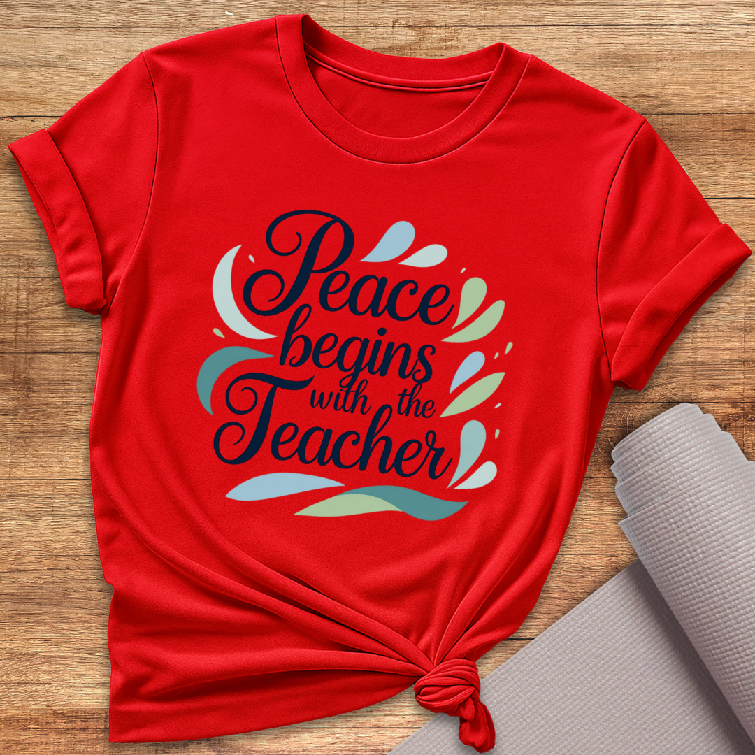 Begins With The Teacher T-Shirt
