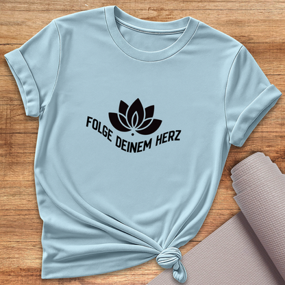 Folge Deinem Herz T-Shirt