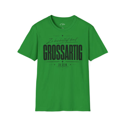 Grossartig T-Shirt