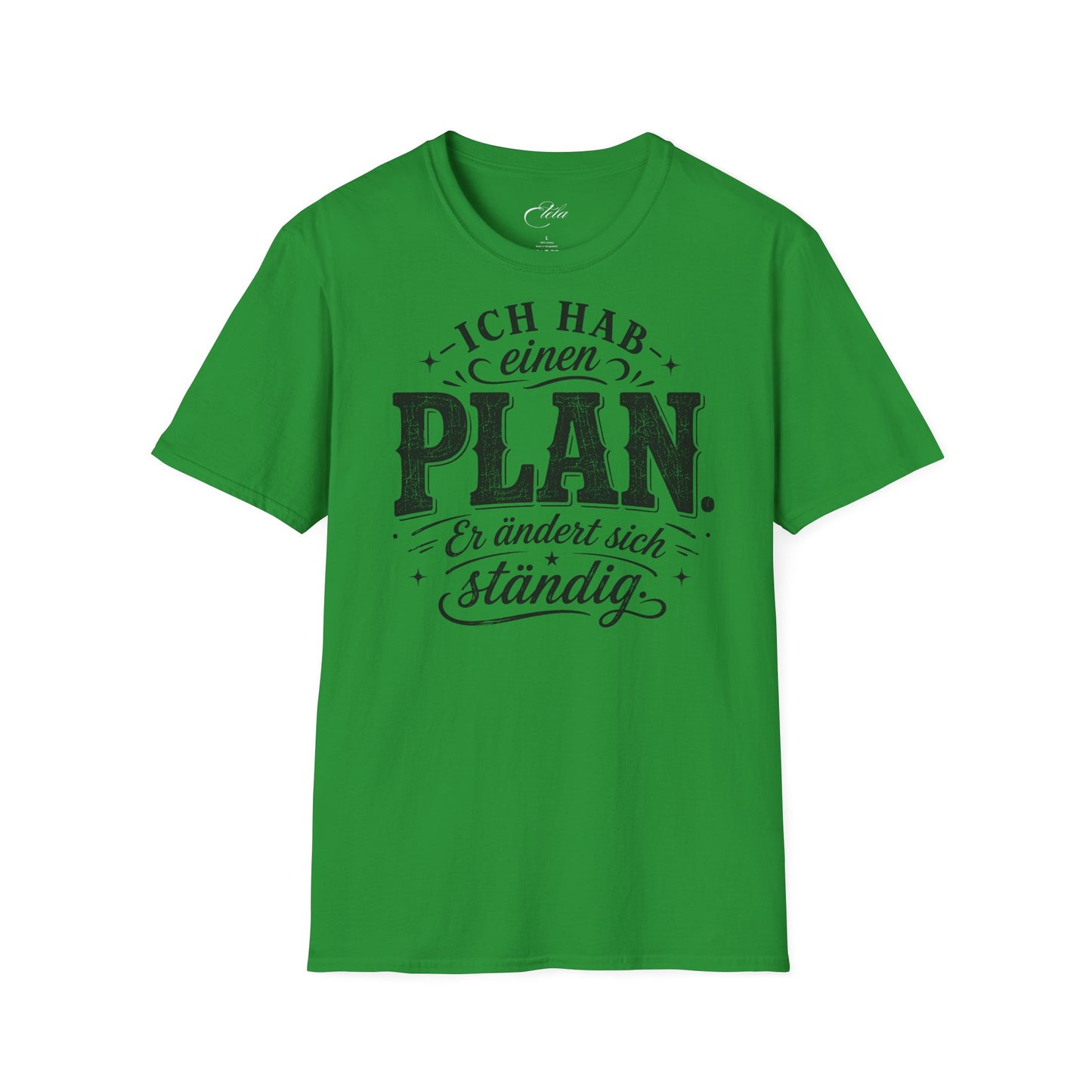 Hab Einen Plan Schwarz T-Shirt