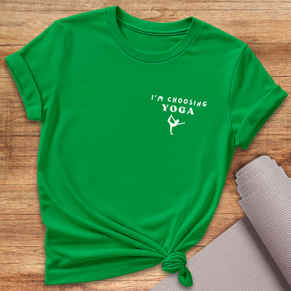 I'm Choosing Yoga T-Shirt