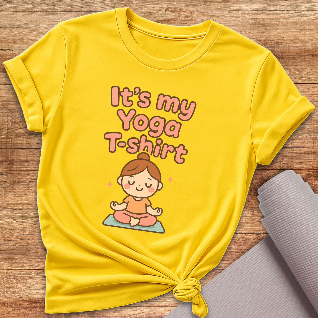 It's My Yoga T-Shirt