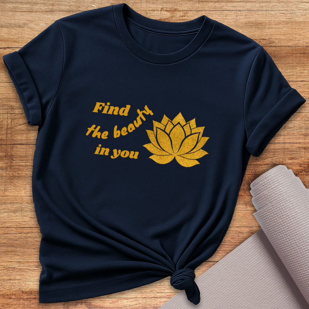Find The Beauty In You T-Shirt
