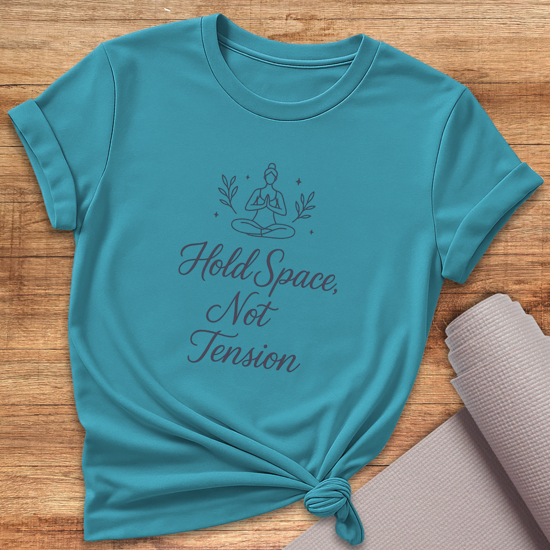 Hold Space T-Shirt
