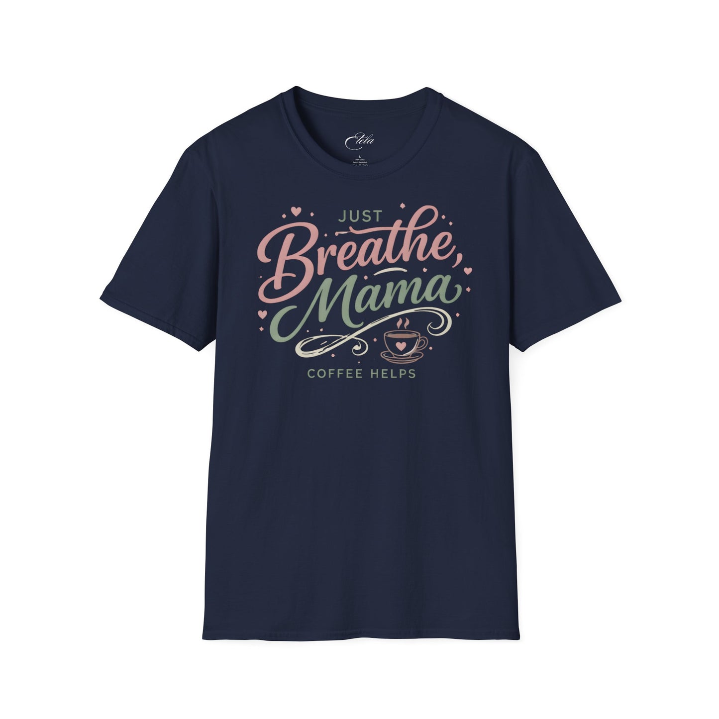 Breathe Mama T-Shirt