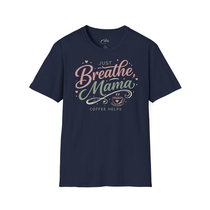 Breathe Mama T-Shirt
