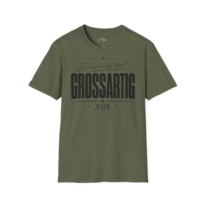 Grossartig T-Shirt