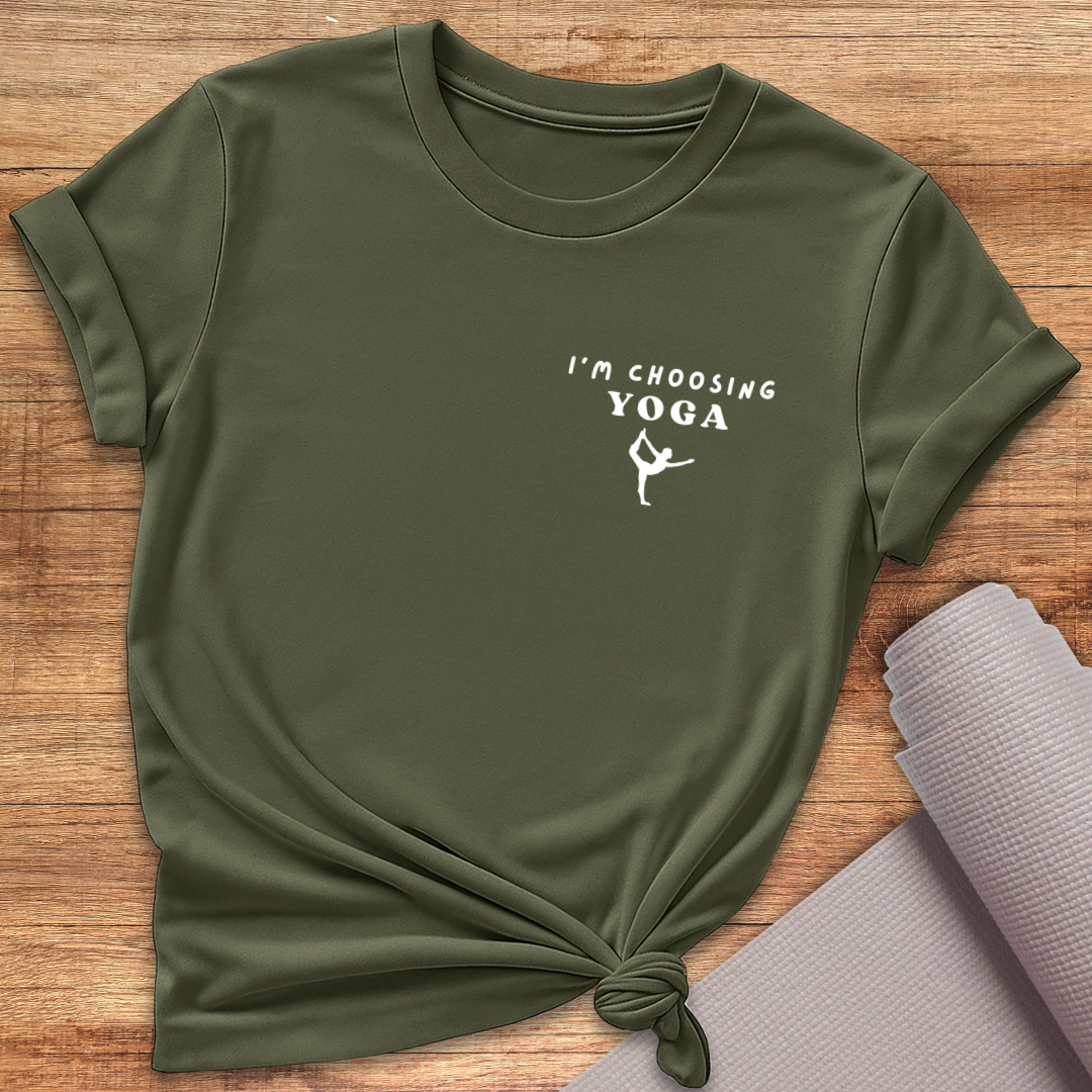 I'm Choosing Yoga T-Shirt