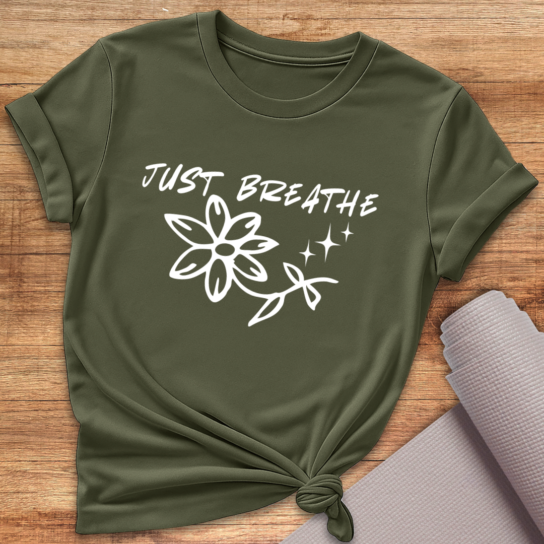Just breathe T-Shirt