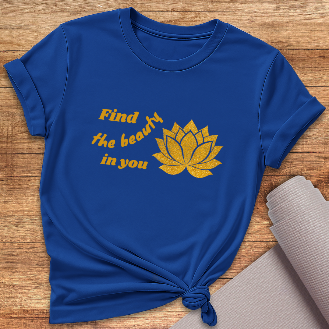 Find The Beauty In You T-Shirt