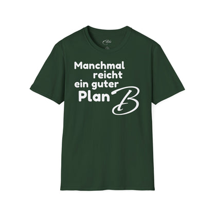 Manchmal Reicht T-Shirt