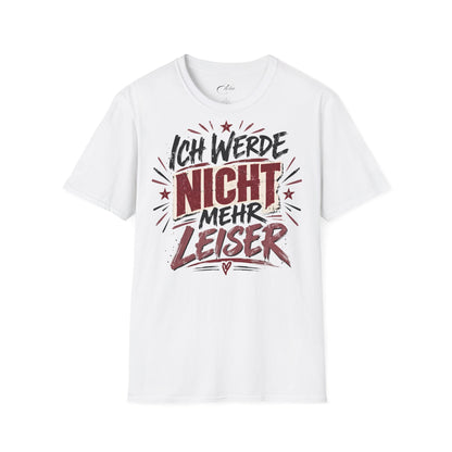 Nicht Mehr Leiser T-Shirt