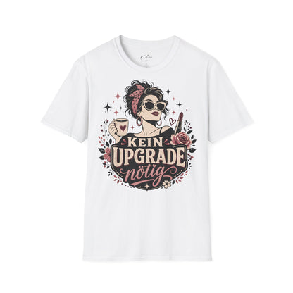 Kein Upgrade Nötig T-Shirt