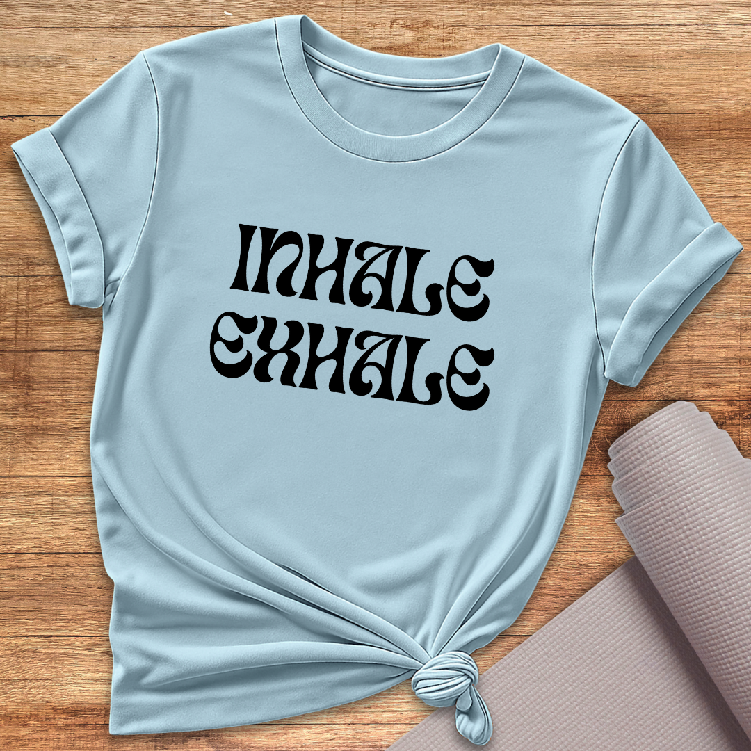 Inhale Exhale T-Shirt