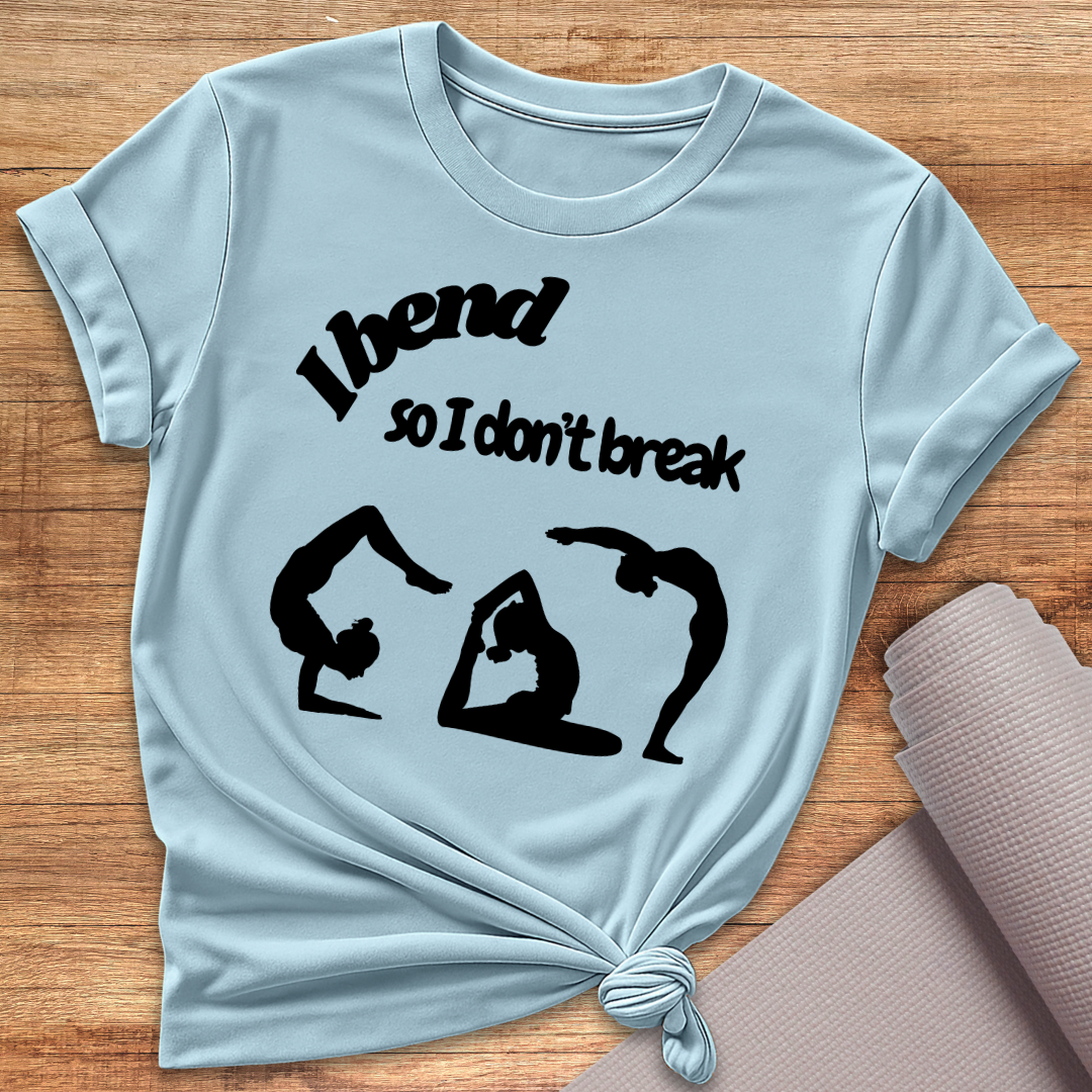 I Bend T-Shirt