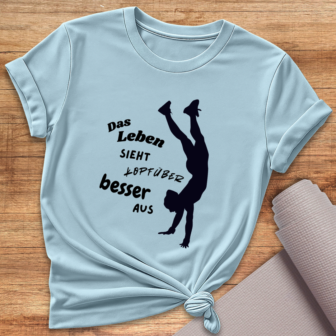 Kopfüber Besser T-Shirt