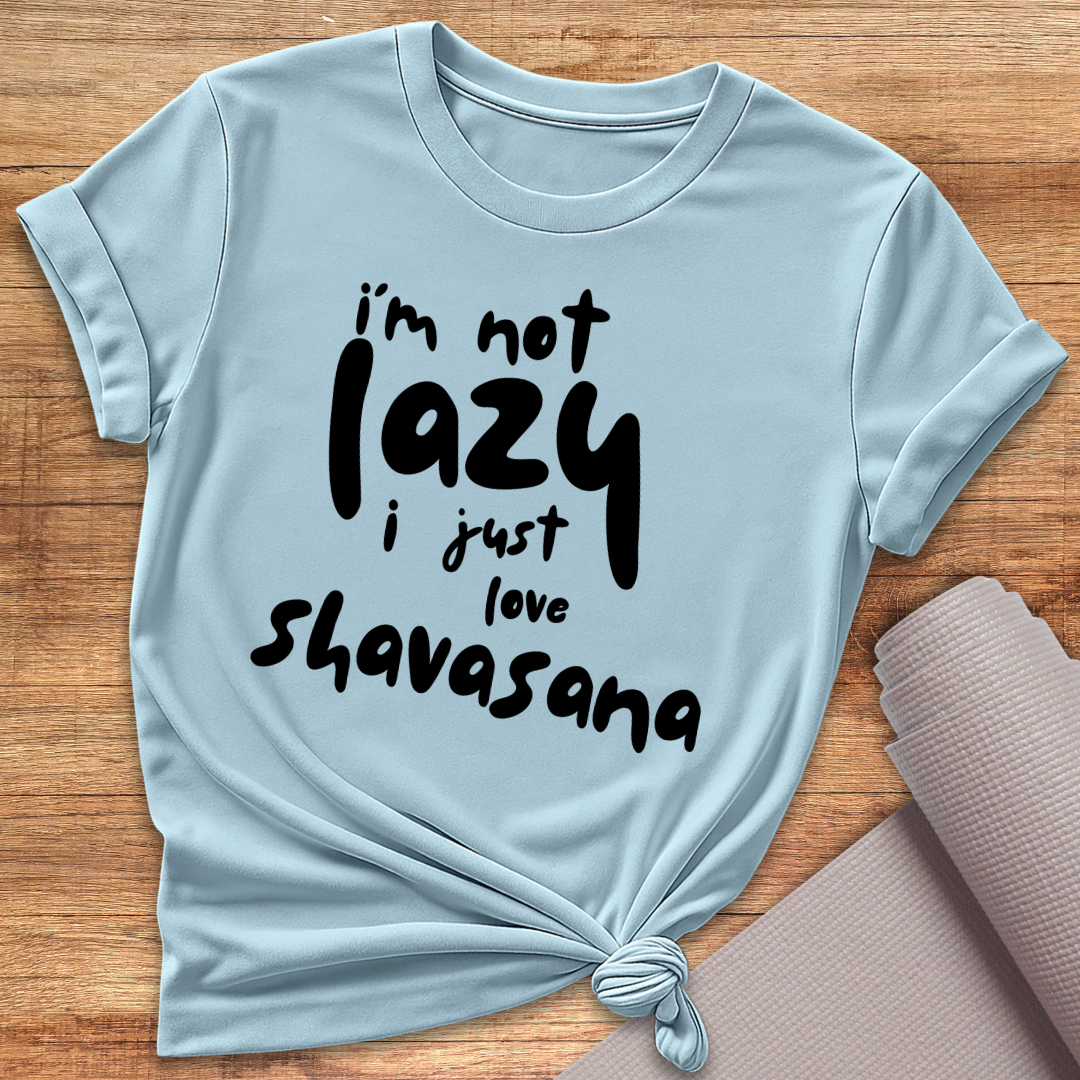 I'm Not Lazy T-Shirt
