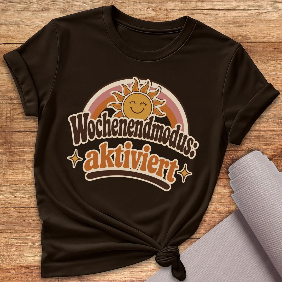 Wochenendmodus T-Shirt