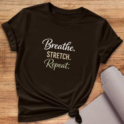 Breathe Stretch Repeat T-Shirt