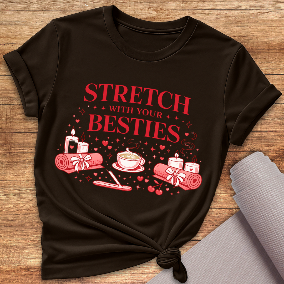Stretch Besties T-Shirt