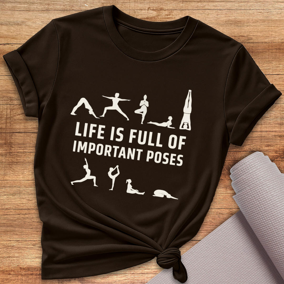 Life Is Full T-Shirt