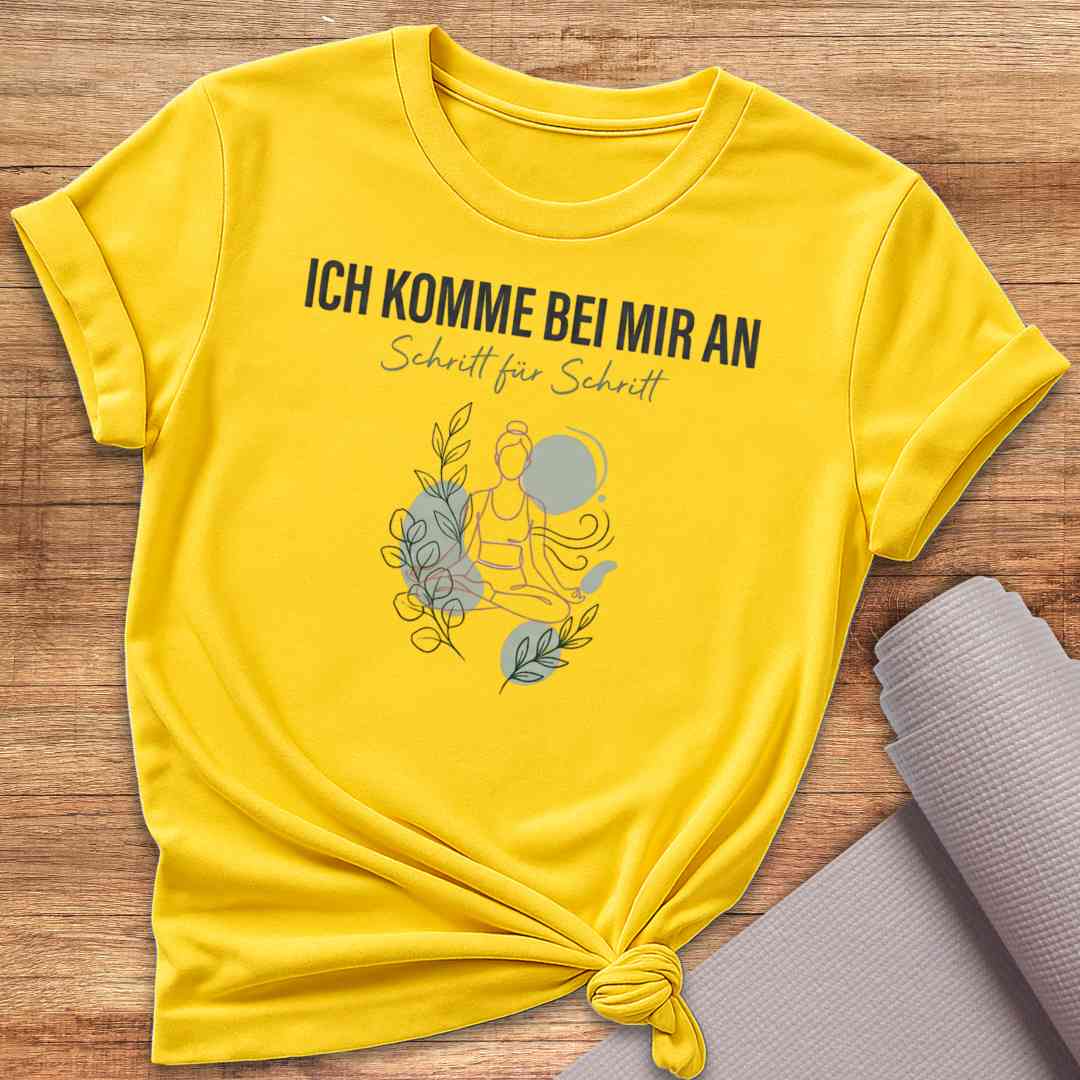 Ich Komme Bei Mir An T-Shirt