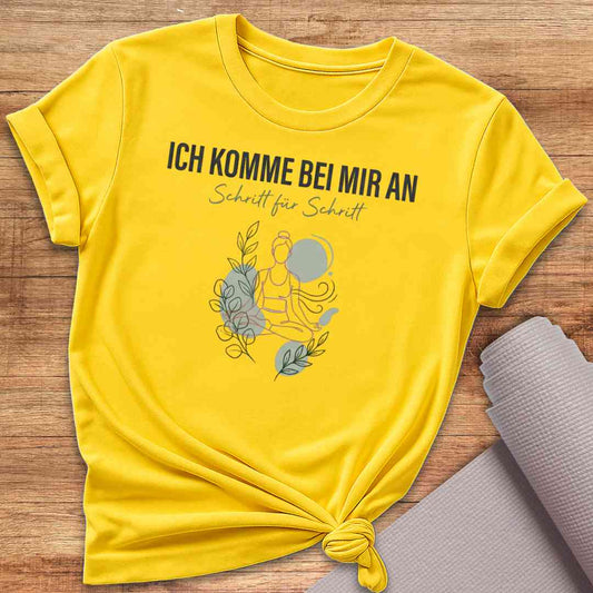 Ich Komme Bei Mir An T-Shirt